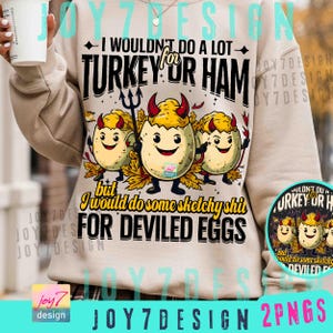 Funny Thanksgiving Deviled Egg PNG Turkey Family Holiday Humor design ORIGINAL (Digital Download)