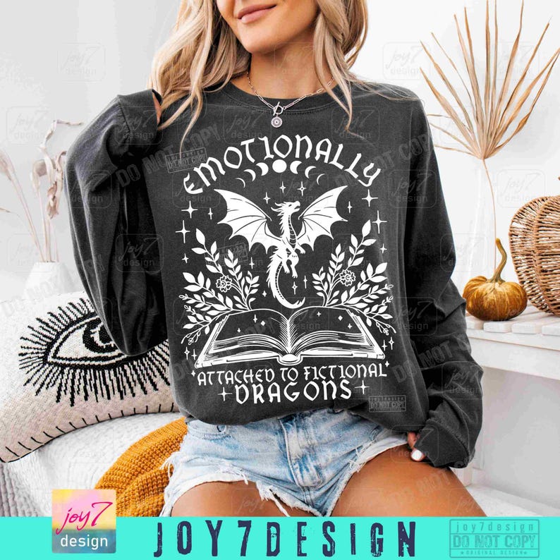 Emotionally Attached to Fictional Dragons Bookish SVG PNG Book lover Reading Svg Fantasy book club Romantasy Reader Book Shirt Png ORIGINAL image 6