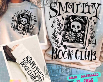 Smutty Book Club SVG PNG Book shirt Png Funny book Svg Book quotes Svg Book lover gift Svg Sleeve Png Sublimation Reading Cut File ORIGINAL