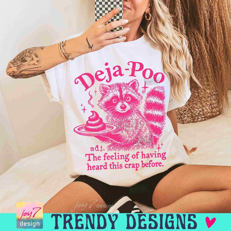 Deja Poo Adult Humor PNG Funny Raccoon Sarcastic Snarky retro design Funny Adult Png Sarcasm Png Trendy Feral Raccoon Attitude Png ORIGINAL image 6