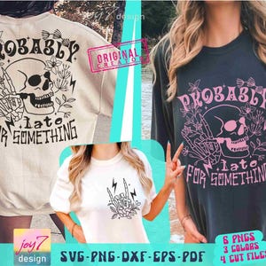 Probabilmente in ritardo per qualcosa SVG PNG Scheletro Snarky Svg Retro Teschio Png Sarcastico Divertente Png per Sublimazione Teschio Fiore File di taglio Originale