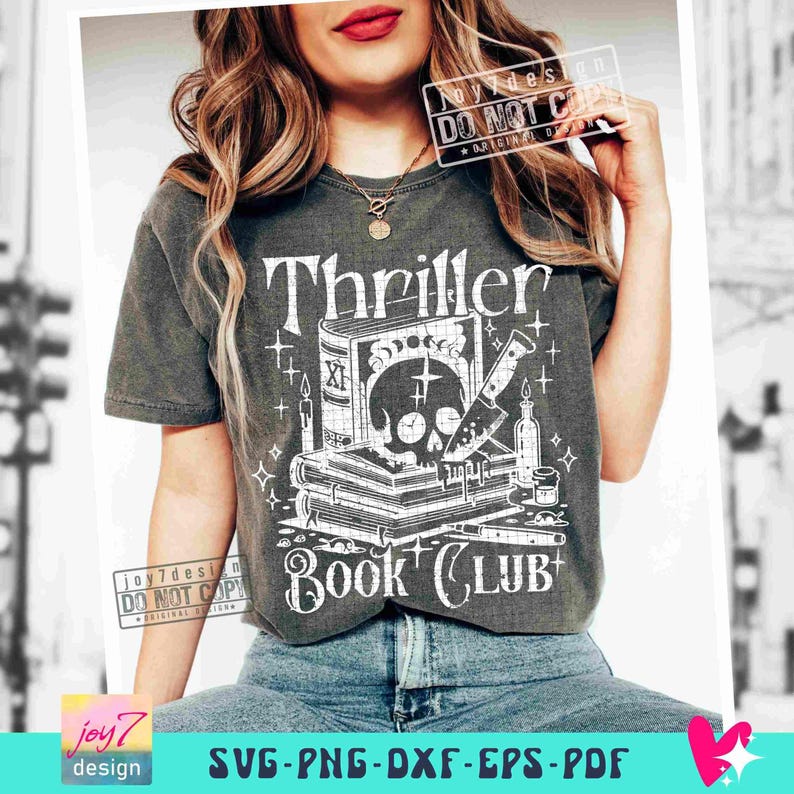 Thriller Book Club SVG PNG Book quote Svg Bookish Png Book lover gift Svg Horror Funny Adult Png Book Cricut Svg Reader Sublimation ORIGINAL image 6