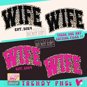 Wife Est PNG Wife Cheetah Png Est Png Wife Shirt Png Wife Leopard Trendy Wife Varsity Png Pink Wife Png Wife shirt SUBLIMATION Png ORIGINAL image 2