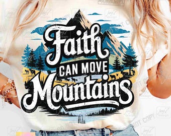 Faith Can Move Mountains PNG Bible verse Png Retro Christian Bible Png Faith Png Religious design Jesus shirt Png Trendy Christian ORIGINAL
