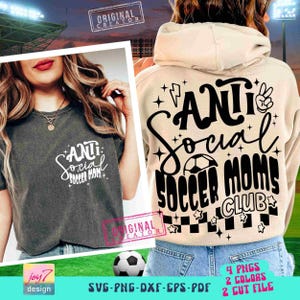 Funny Soccer Mom SVG PNG Antisocial Soccer Moms Club Soccer Game Day Png Sublimation Soccer Cheer Mom Front Back Svg Soccer CutFile Original image 1