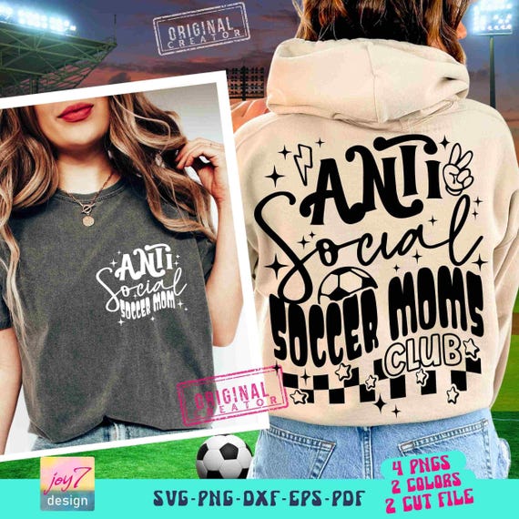 Funny Soccer Mom SVG PNG Antisocial Soccer Moms Club Soccer Game Day Png Sublimation Soccer Cheer Mom Front Back Svg Soccer CutFile Original