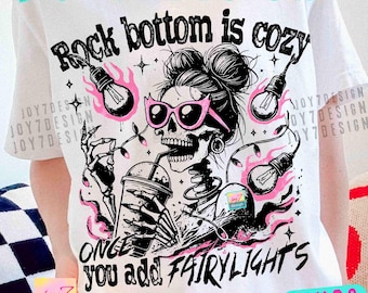 Sarcastic Rock Bottom Funny Skeleton PNG Snarky humor trendy womens Design ORIGINAL (Digital Download)