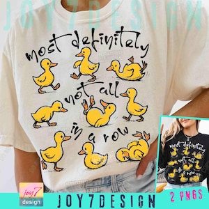 Funny Ducks Not All In a Row Sarcastic PNG Snarky Png Funny Mental Health Cute Duck Png Funny Animal Motivational Sarcasm Trendy PngORIGINAL