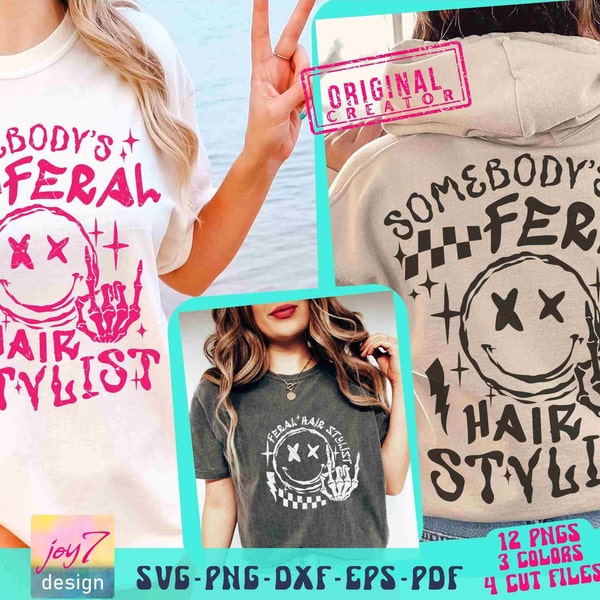 Somebodys Feral Hair Stylist SVG PNG Retro Hair Stylist Svg Funny Hair Stylist Png Hair dresser Hair Stylist shirt designs Front and Back