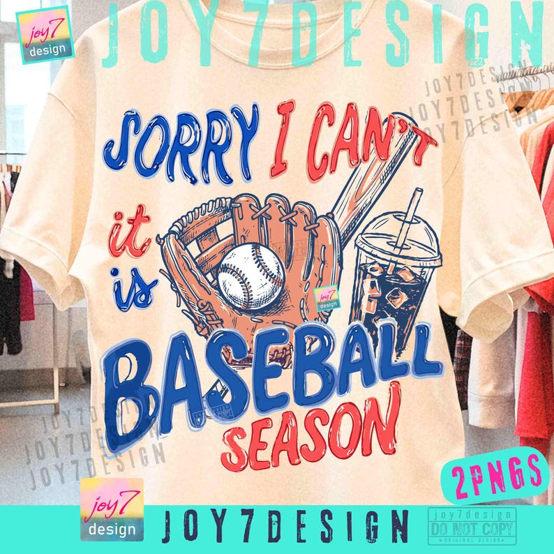 May include: Cream-colored t-shirt with a baseball-themed graphic. The design includes a baseball, mitt, bat, and a drink with a straw. Text reads "Sorry I can't, it is Baseball Season" in blue and red.