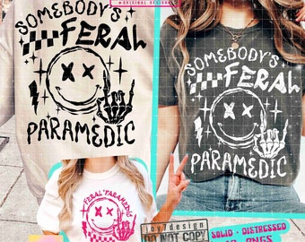 Paramédico SVG PNG Divertido Svg Médico Agradecimiento a Paramédico Salvaje de Alguien Sublimación Médica Diseños de Camisetas de Enfermera Archivo de Corte Frente Espalda Svg