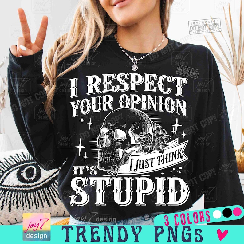 Ich respektiere Ihre Meinung Snarky PNG Frechen Sarkasmus Schädel Png Snarky Lustig Skelett Sarkasmus Lustig Humor für Erwachsene Humor Trendy Womens ORIGINAL Bild 1