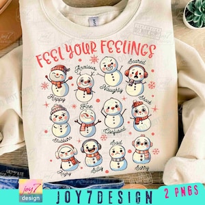 Feel Your Feelings Christmas Mental Health PNG Christmas Snowman Png Inclusion Speech Therapy BCBA School Psychologist Shirt Design ORIGINAL