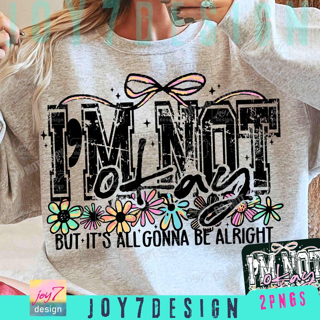 I'm Not Okay Positive Affirmation PNG Preppy Inspirational Mental ...