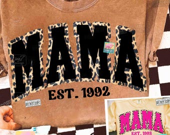 Mama Est PNG Funny Mama Shirt Png Mama Leopard Png Trendy Mom Mama Varsity Png Pink Mama Png Shirt Mama Png Mama SUBLIMATION Png ORIGINAL