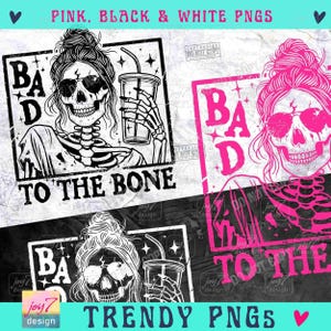 Bad To The Bone Snarky Sarcastic PNG Funny Sarcasm Sassy Strong Women Messy Bun Skull Png Witchy Adult Humor Funny Skeleton Trendy ORIGINAL image 2