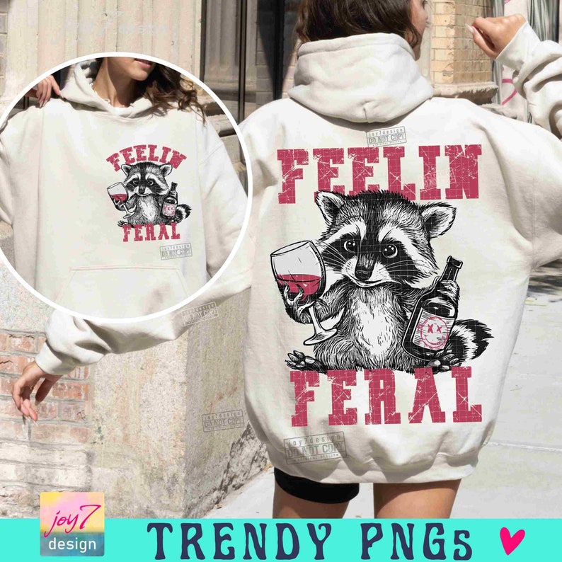 Feelin Feral Raccoon PNG Funny Raccoon Png Feral Png Sarcastic Snarky Png Funny Retro Cute animal Vintage shirt design Sassy Png ORIGINAL image 3
