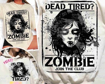 Dead Tired Zombie PNG Scary Halloween Png Adult Horror Retro Halloween Humor Funny Halloween Funny Sarcastic Png Spooky Vibes Png ORIGINAL