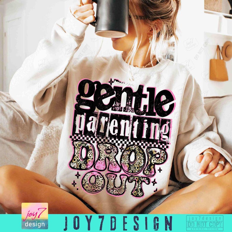 Gentle Parenting Drop Out Trendy Mom PNG Sarcastic Mom Png Sassy Mom's shirt Retro Checker Cheetah Sassy Funny Funny Mother's Day ORIGINAL image 6