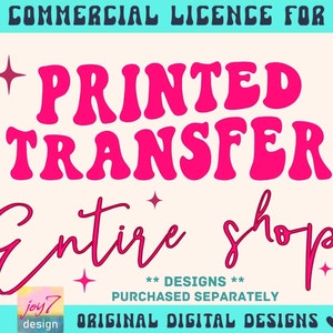 Lizenz GESAMTEN SHOP | Ausgedehnte Lizenz zum Verkauf von Siebdrucktransfers, Sublimationstransfers, Aufbügeltransfers usw. Joy7design
