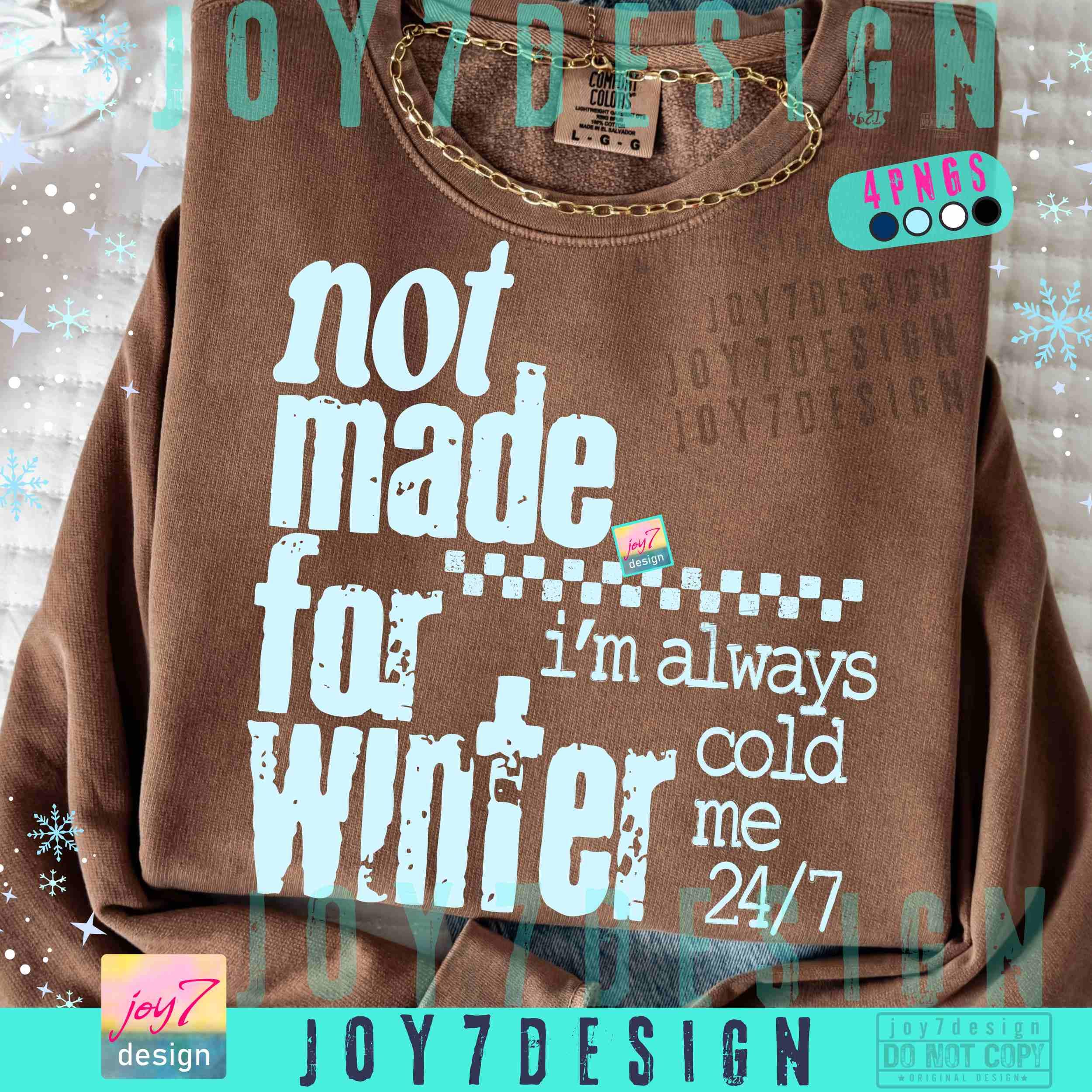 Cold Retro Not Made for Winter PNG Funny Always Cold Retro Freezing Design ...