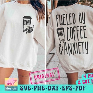 Fueled By Iced Coffee and Anxiety SVG PNG Coffee and Anxiety, Mom Life, Coffee Svg, Skeleton Coffee Svg, Funny Coffee Svg Back and Front Svg