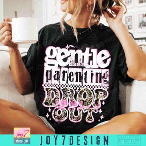 Gentle Parenting Drop Out Trendy Mom PNG Sarcastic Mom Png Sassy Mom's shirt Retro Checker Cheetah Sassy Funny Funny Mother's Day ORIGINAL image 3