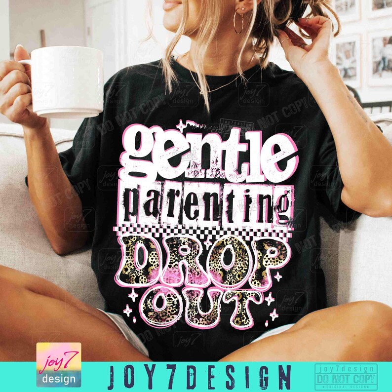 Gentle Parenting Drop Out Trendy Mom PNG Sarcastic Mom Png Sassy Mom's shirt Retro Checker Cheetah Sassy Funny Funny Mother's Day ORIGINAL image 3