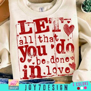 Let All That You Do Be Done In LOVE PNG Trendy Valentine Coquette Png Valentine&#39;s Day Love Png Sublimation Designs Retro Valentine ORIGINAL