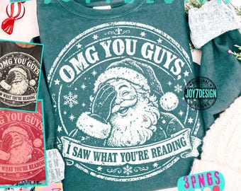 Funny Santa OMG You Guys I Saw What You’re Reading ORIGINAL PNG, Christmas Book Lover Shirt Design, Retro Xmas Reader Graphic