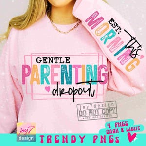 Gentle Parenting Dropout PNG Sleeve Png Funny Motherhood Funny Mama Png Moody Png Funny Mom Png Sarcastic Mom Sayings Sublimation ORIGINAL