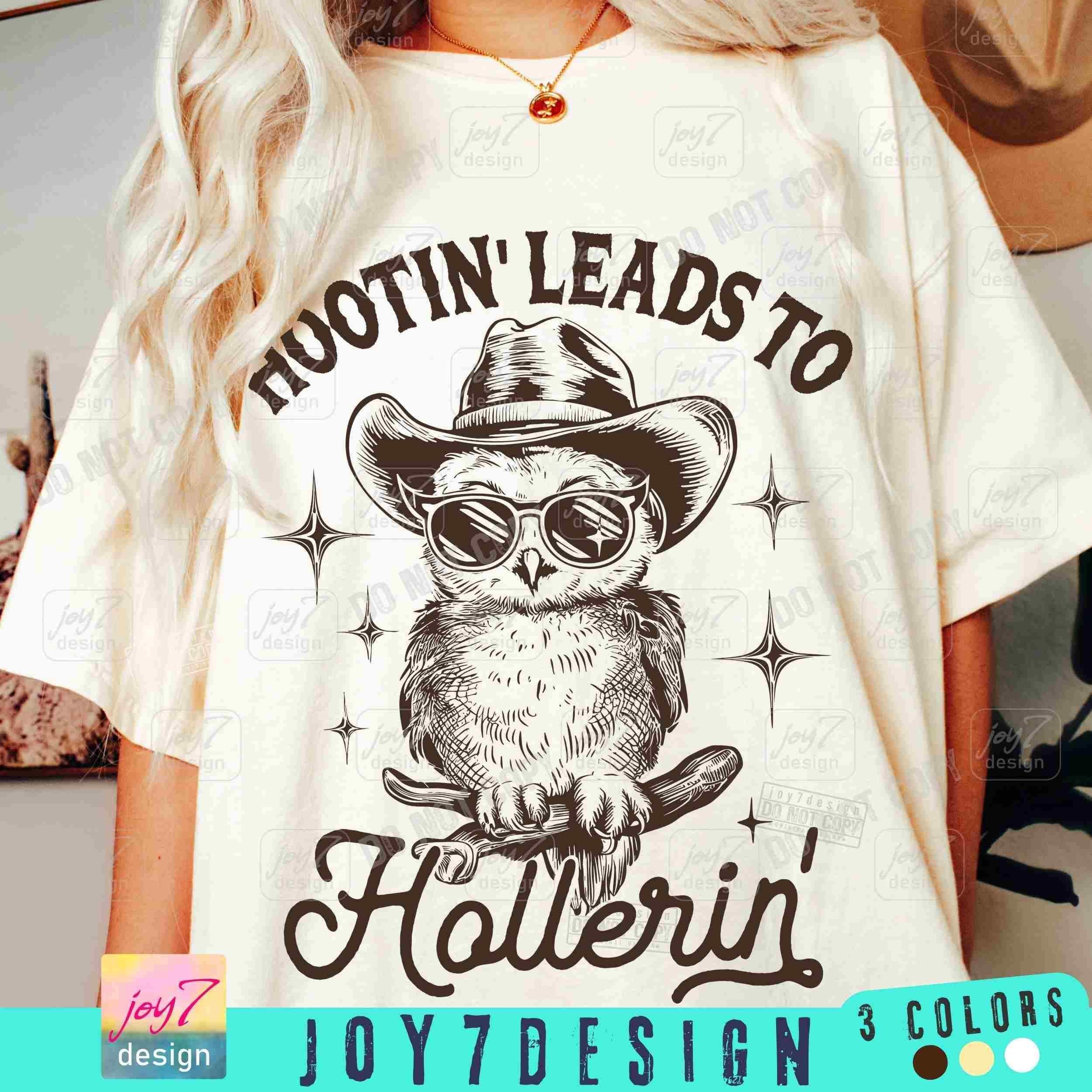 Hootin Leads To Hollerin PNG Retro Western Owl Snarky Sarcastic Funny shirt Png Trendy Sarcasm Funny