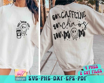 Caffeine and chaos Mom Life SVG PNG Coffee mom Svg Trendy Moms Svg Funny Mom Svg Retro Sarcastic Mom Svg Hot Mess Mom Svg Front and Back Png