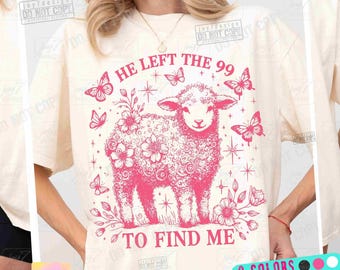 He Left The 99 To Find Me Jesus Png Bible verse Png Retro Christian Bible Png Cheep Christian Png design Religious Dtf Sublimation Original