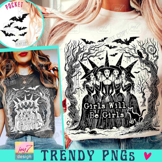 Girls Will Be Girls Witchy PNG Retro Halloween Witch Png Funny Halloween Png Trendy Halloween Vintage shirt Png Witchy vibes Spooky ORIGINAL