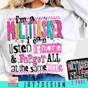 Gracioso Soy Multitarea Puedo Escuchar Ignorar y Olvidar Todo al Mismo Tiempo PNG Divertido Humor Sarcástico PNG Moda Mujer Retro Checker ORIGINAL