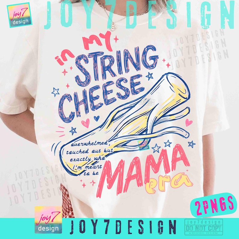 String Cheese Mama Era PNG Trendy Funny Overstimulated Mom Toddler Mom ORIGINAL Png (Digital Download) image 1