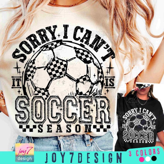 Sorry I Can't It's Soccer Season PNG Retro Checkered Soccer Png Soccer Game Day shirt Soccer Mom Png Trendy Soccer Team shirt Png ORIGINAL