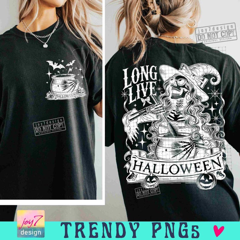 Long Live Halloween PNG Halloween Witch Funny Skeleton Png Scary Halloween Witch Png Witchy Halloween shirt Png Spooky Season Png ORIGINAL image 3