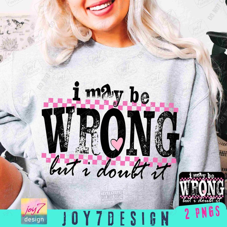 I Kann Unrecht haben Snarky PNG Sarkastische Lustige Png Lustige Mutter Sprüche Hemd Png Retro Sublimation Sarkasmus Png Erwachsenen Humor Sassy DTF Png ORIGINAL Bild 1