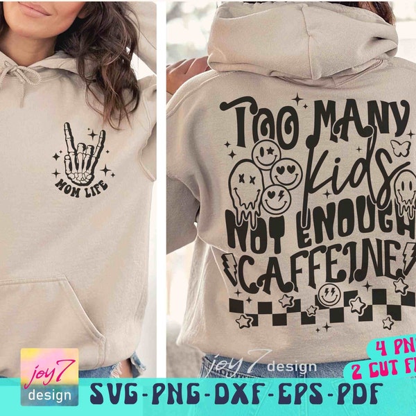 Too Many Kids Not Enough Caffeine SVG PNG Mama Coffee Svg Funny Mom Svg Retro Mom Svg Mom life Png Sahm Mama needs coffee Front and back Svg