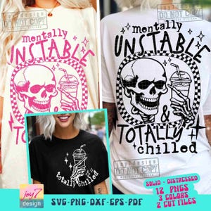 Mentally Unstable & Totally Chilled Sarcastic SVG PNG Iced Coffee lover Funny Adult Humor Skeleton Svg Snarky Sublimation Cut Files ORIGINAL image 1