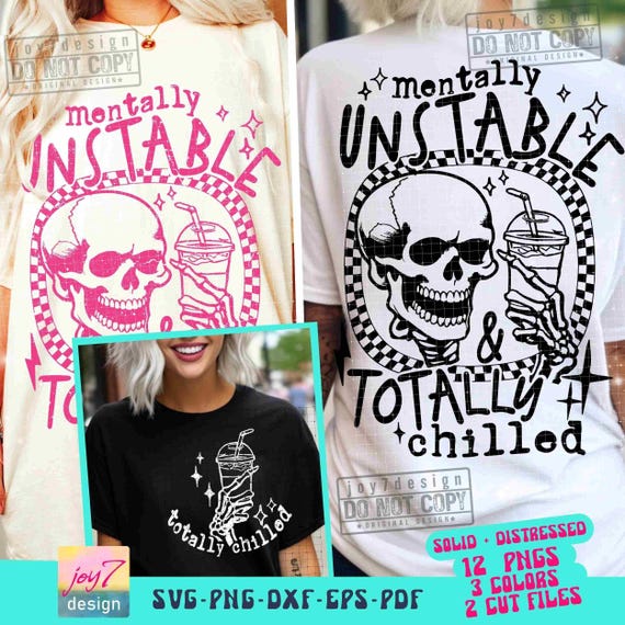 Mentally Unstable & Totally Chilled Sarcastic SVG PNG Iced Coffee lover Funny Adult Humor Skeleton Svg Snarky Sublimation Cut Files ORIGINAL