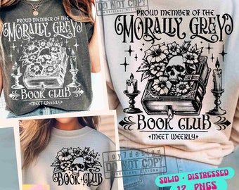 Morally Grey Book Club SVG PNG Book quotes Svg Bookish Png Floral Skull Book lover gift Svg Funny Book Reading Sublimation CutFile ORIGINAL