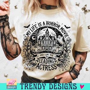 My Life is a Horror Movie PNG Funny Halloween Png Retro Halloween Witchy Png Adult Humor Trendy Halloween Spooky vibes Snarky Png ORIGINAL image 6