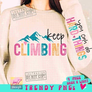 Keep Climbing PNG Sleeve Png You can do hard things Boho Self Care Png Strong Women Positive Affirmations Motivational Sublimation ORIGINAL