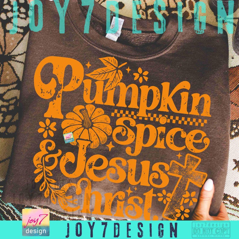 Christian Fall PNG Jesus Fall Shirt Design Pumpkin Spice Sublimation Dtf ORIGINAL (Digital Download) image 3
