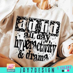 ADHD Hyperactivity & Drama Sarcastic PNG Funny Mental Health Adult humor Png Funny Adhd Sarcastic Png Sassy Trendy Womens Sarcasm ORIGINAL