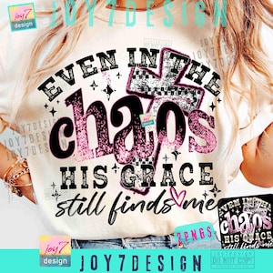 Even In The Chaos His Grace Finds Me PNG Bible Verse Faith Checkered Christian Design ORIGINAL (Digital Download)
