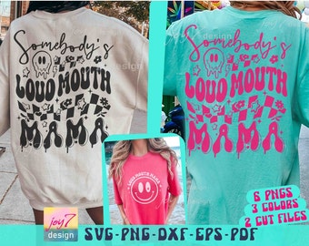 Somebodys Loud Mouth Mama SVG PNG Loud Mouth Mom Png Trendy Mom Svg Funny Mom shirt Svg Mom mode Svg Mom Life Svg Sports Mama Sublimation
